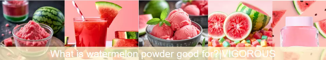 What is watermelon powder good for?