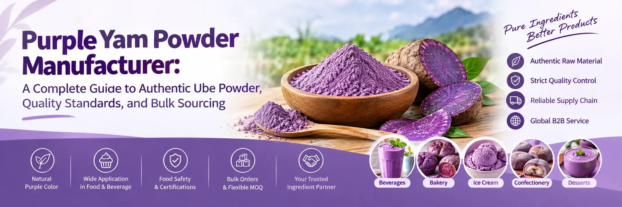 Purple Yam Powder Manufacturer: A Complete Guide to Authentic Ube Powder, Quality Standards, and Bulk Sourcing