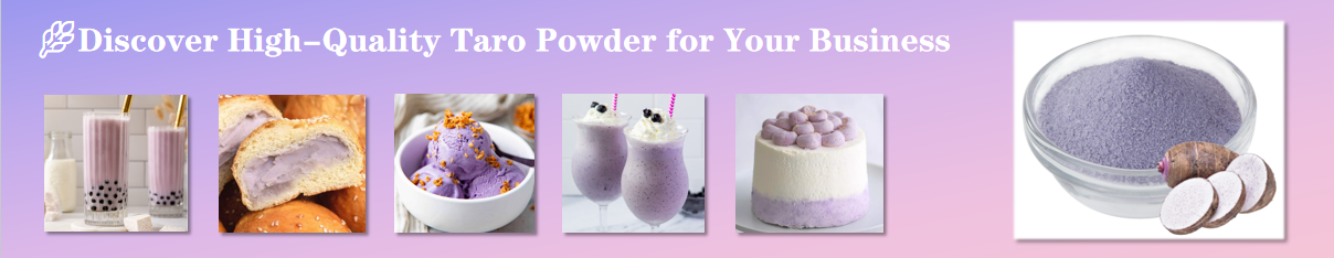 Where to Buy Premium Taro Powder? | Wholesale Supplier & Best Uses Guide
